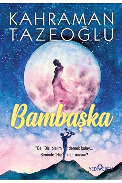 Yediveren Yayınları Bambaşka - - Kahraman Tazeoğlu Kitabı