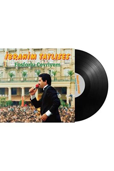 Genel Markalar İbrahim Tatlıses / Fosforlu Cevriyem (PLAK)