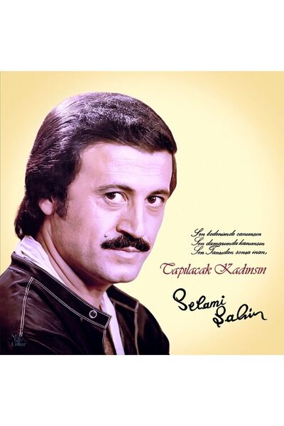 plakmarketi Selami Şahin / Tapılacak kadınsın