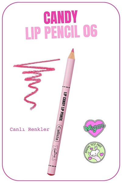 Callista Lip Candy Lip Pencil Dudak Kalemi 06 Dragon Fruit - Pembe