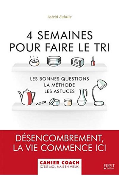 First 4 Semaines Pour Faire Le Tri