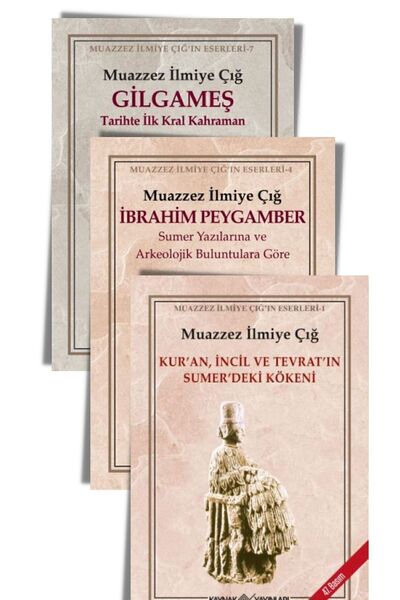 Kaynak Yayınları Muazzez İlmiye Çığ Kitapları Seti (3 Kitap) Gilgameş, İbrahi...