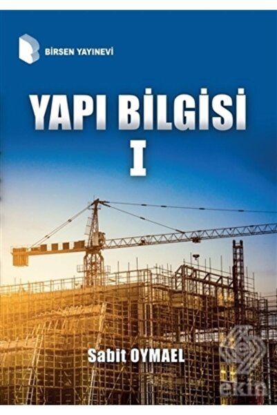 Birsen Yayınevi Yapı Bilgisi 1 - Sabit Oymael 9789755116198