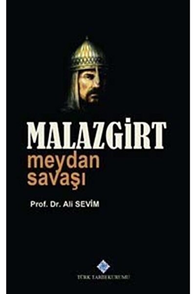 Türk Tarih Kurumu Yayınları Malazgirt Meydan Savaşı /