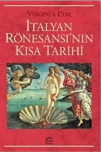 İletişim Yayınları Italyan Rönesansı'nın Kısa Tarihi - Virginia Cox -