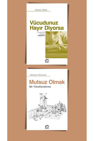 İletişim Yayınları Psikoloji Seti (2 Kitap) Vücudunuz Hayır Diyorsa, Mutsuz O...