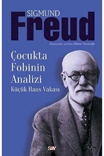 Say Yayınları Çocukta Fobinin Analizi & Küçük Hans Vakası