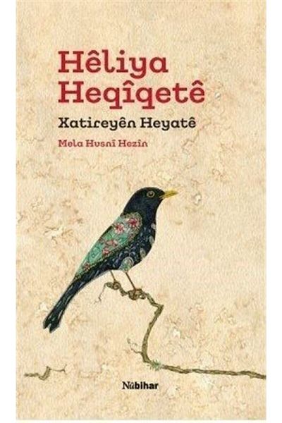 Nubihar Yayınları Hêliya Heqîqetê - Xatireyên Heyatê