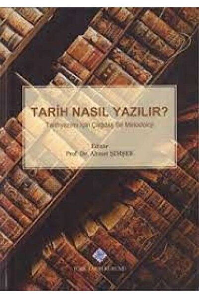 Genel Markalar Tarih Nasıl Yazılır ? Tarih Yazımı İçin Çağdaş Bir Metodoloji ...
