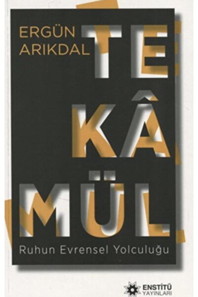 Enstitü Yayınları Tekamül Ruhun Evrensel Yolculuğu Ergün Arıkdal