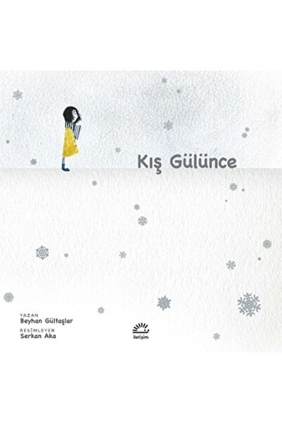İletişim Yayınları Kış Gülünce kitabı - Beyhan Gültaşlar - İletişim Yayınları