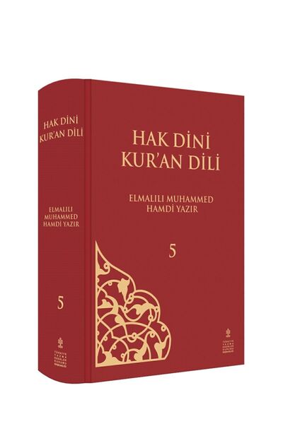 TÜRKİYE YAZMA ESERLER KURUMU BAŞKANLIĞI YAYINLARI Hak Dini Kuran Dili Cilt 5 ...