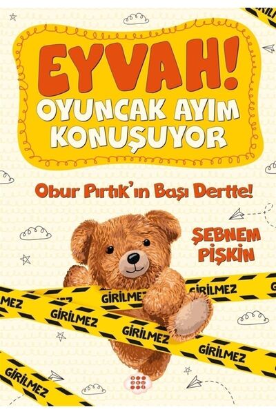 dokuzyayinlari Obur Pırtıkın Başı Dertte Eyvah Oyuncak Ayım Konuşuyor 1