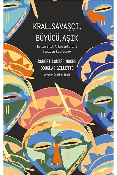 Pinhan Yayıncılık Kral,savaşçı,büyücü,aşık