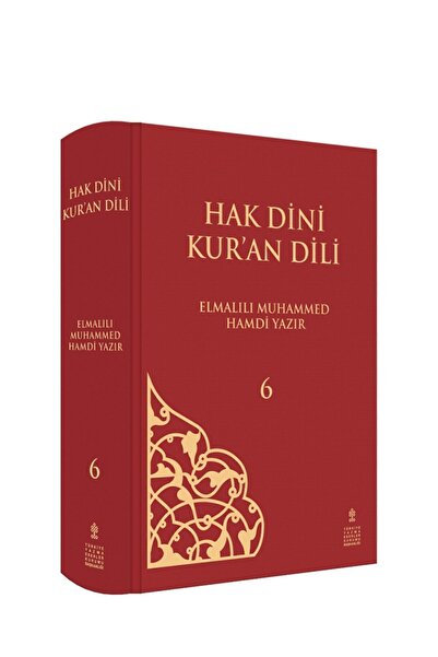 TÜRKİYE YAZMA ESERLER KURUMU BAŞKANLIĞI YAYINLARI Hak Dini Kuran Dili 6. Cilt...