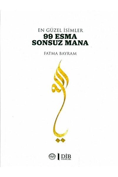 Timaş Yayınları ALLAH ın - En Güzel Isimler 99 Esma Sonsuz Mana - Fatma Bayram