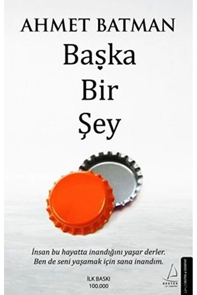 Destek Yayınları Başka Bir Şey Ahmet Batman
