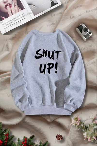 artı4 Unisex Shut up Printed Adult and Children Crew Neck Sweatshirt