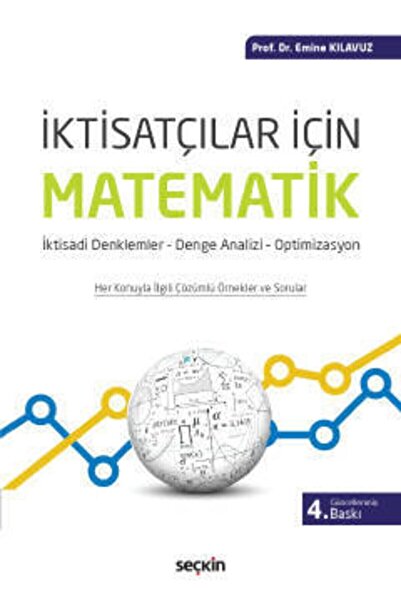 Seçkin Yayıncılık İktisatçılar İçin Matematik 4. Baskı
