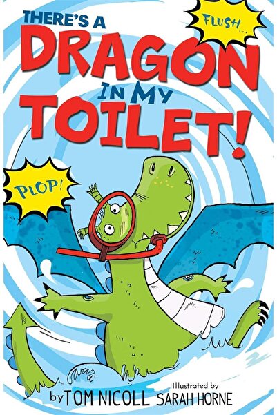 Little Tiger Press There is a dragon in my toilet!