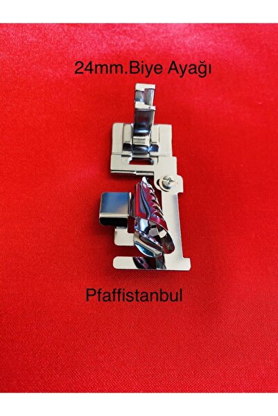 Pfaff Biye Takma Ayağı 24mm. - 820245096 - Uygun Modeller Için Açıklama Kısmına Bakınız.