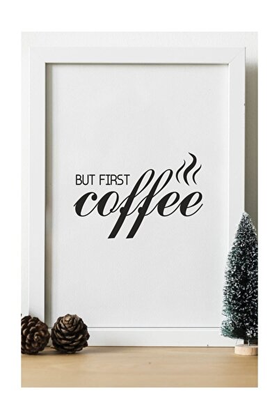 But First Coffee Wooden 24x33 Cm Design Table Frame