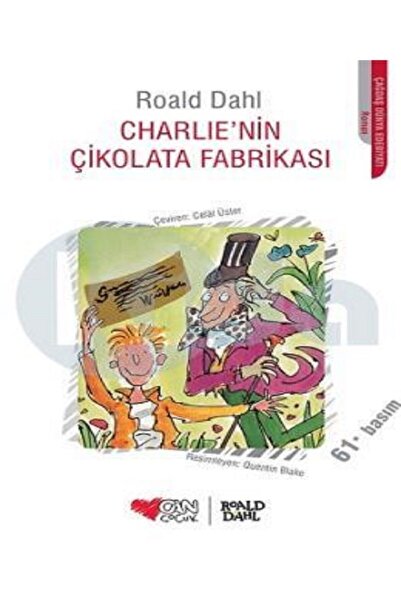 Can Çocuk Charlienin: Çikolata Fabrikası ( Roald Dahl ) /