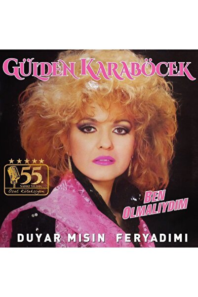 Genel Markalar Gülden Karaböcek Ben Olmalıydım - Duyar mısın Feryadımı Plak