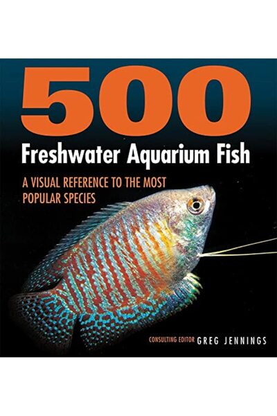 Marston Book Services Ltd 500 Freshwater Aquarium Fish