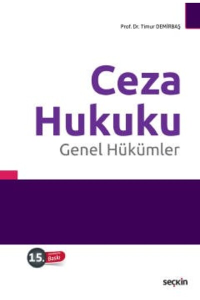 Seçkin Yayıncılık Ceza Hukuku Genel Hükümler Timur Demirbaş