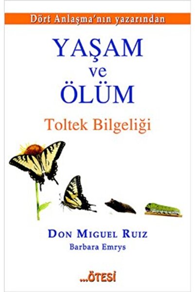 Ötesi Yayıncılık الحياة والموت حكمة التولتك