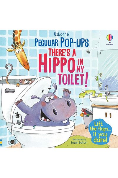 Usborne Peculiar Pop-ups - There's A Hippo In My Toilet