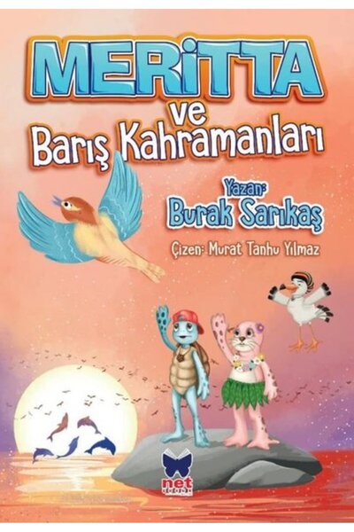 Net Çocuk Yayınları Meritta ve Barış Kahramanları Burak Sarıkaş Kitabı  Sayfa...