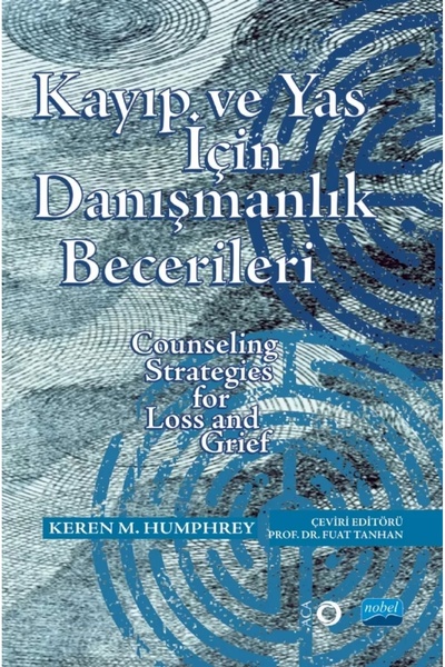 Nobel Akademik Yayıncılık Kayıp Ve Yas İçin Danışmanlık Becerileri - Counseli...