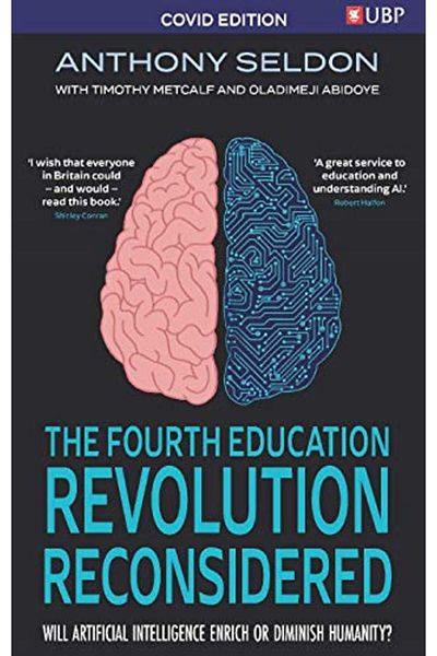 Macmillan Distribution The Fourth Education Revolution Reconsidered Will Artificial Intelligence Enrich Or Diminish Humani
