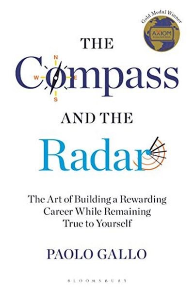 Macmillan Distribution The Compass And The Radar The Art Of Building A Rewarding Career While Remaining True To Yourself
