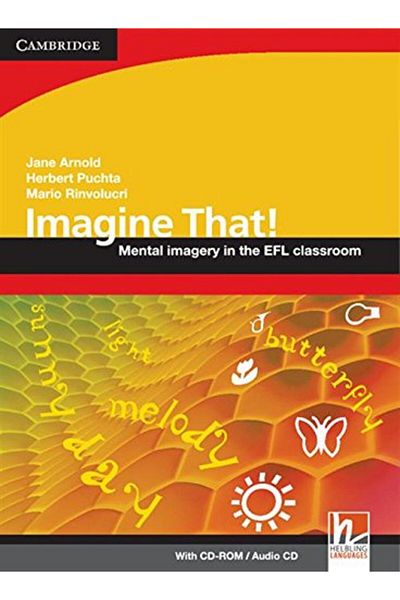 Cambridge Imagine That! With Cdromaudio Cd Mental Imagery In The Efl Classroom