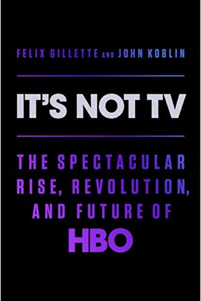 Penguin Random House إنه ليس تلفزيونًا: الثورة المذهلة ومستقبل HBO