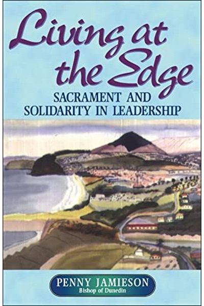Macmillan Distribution Living At The Edge Sacrament And Solidarity In Leadership