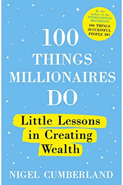 Hachette 100 شيء يفعله أصحاب الملايين دروس صغيرة في خلق الثروة