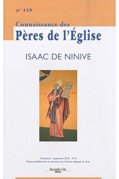 Nouvelle Cité Connaissance Des Pères De Leglise N° 119 سبتمبر 20 إسحاق دي نينيف