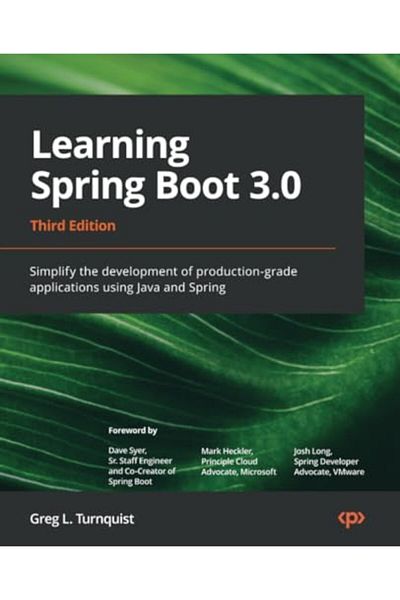 Packt Publishing تعلم Spring Boot 30 لتبسيط تطوير تطبيقات الإنتاج باستخدام Java وS
