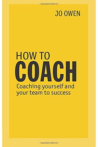 Pearson How To Coach Coaching Yourself And Your Team To Success