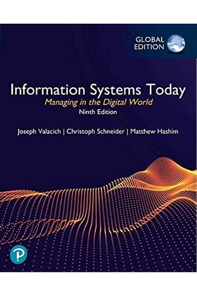 Pearson Information Systems Today Managing In The Digital World Global Edition