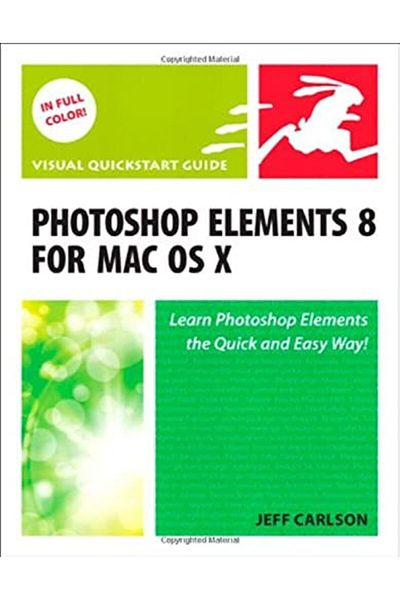 Pearson دليل البدء السريع لبرنامج Photoshop Elements 8 لنظام التشغيل Mac OS X أدلة البدء السريع المرئية