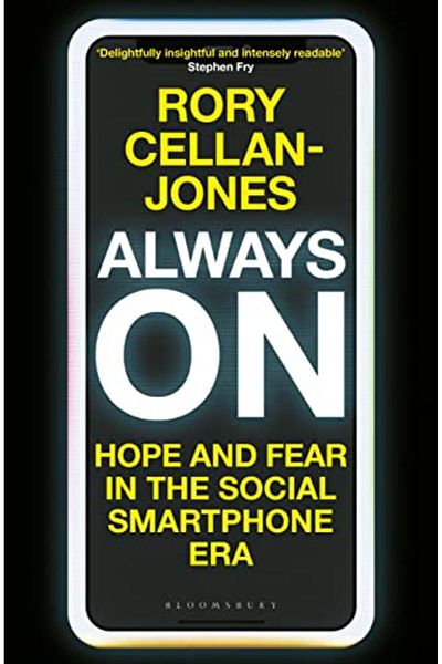 Macmillan Distribution Always On Hope And Fear In The Social Smartphone Era