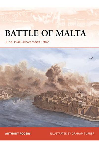 Macmillan Distribution Battle Of Malta June 1940November 1942