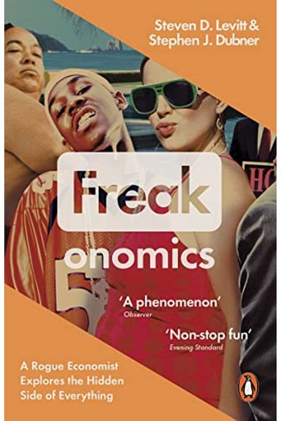 Penguin Random House Freakonomics: خبير اقتصادي مارق يستكشف الجانب الخفي من كل شيء