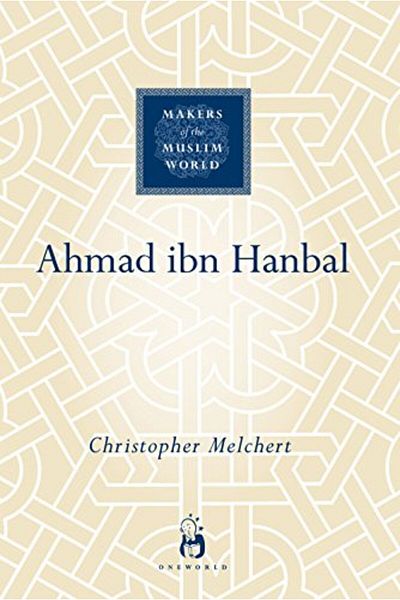 Macmillan Distribution Ahmad Ibn Hanbal Makers Muslim World