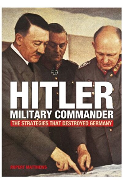 Marston Book Services Ltd القائد العسكري لهتلر والإستراتيجيات التي دمرت ألمانيا